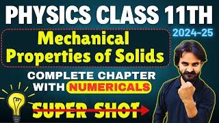 MECHANICAL PROPERTIES OF SOLIDS in 1 Shot || FULL Chapter (Concepts+Numericals) | Class 11th Physics