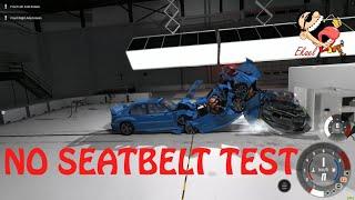 NO SEATBELT TESTS 3 - BEAMNG  DRIVE