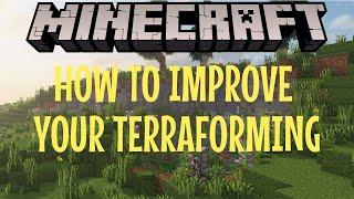 HOW TO IMPROVE YOUR TERRAFORMING SKILLS IN MINECRAFT!!! - MINECRAFT 1.18