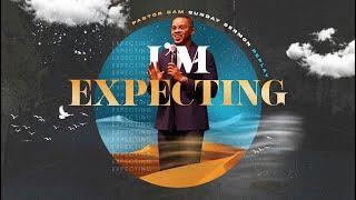 I'm Expecting! | Pastor Cameron Logan