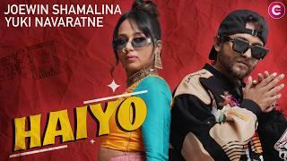 Haiyo - Yuki Navaratne X Joewin Shamalina | Chamath Sangeeth