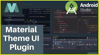 Install Plugin Android Studio | Customize Android Studio Theme - Material Theme UI...