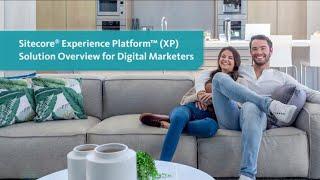 Sitecore XP Solution Overview for Digital Marketers