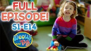 Woolly and Tig - First Day | S1 • EP14 | Full Episode | Kids TV Show | Toy Spider