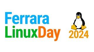 Ferrara Linux Day 2024