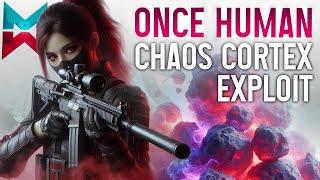 CHAOS CORTEX EXPLOIT IS BREAKING PVP - Once Human