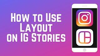 How to Use LAYOUT for Instagram Stories - Make Photo Collages!