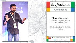 #DevFestAhm - GDG Ahmedabad DevFest 2022 - Understanding Widgets in Flutter by Bhavik Makwana