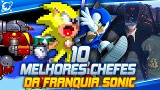 Os 10 CHEFES MAIS ÉPICOS da Franquia Sonic