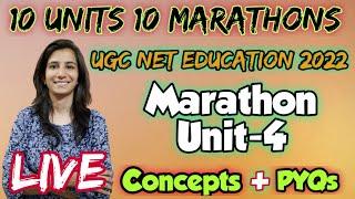 Marathon-4 Unit-4 | Teacher Education |UGC NET Education/SET | UGC NET 2022 | Inculcate Learning