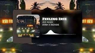 General Degree - Feeling Irie (Remix) | AVISH679 X IMZXIDE