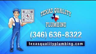 Texas Quality Plumbing from Houston Texas