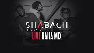 Oxlade - Tekno  - Burna Boy (Live NAIJA MIX) WITH SHABACH THE BAND