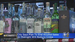 City Says Plan To End Alcohol Sales At Midnight Will Reduce Crime