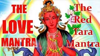 Powerful Red Tara Mantra (108 times) for True Love and Magnetism