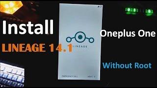 How to Install LineageOS 14.1 on Oneplus One without root