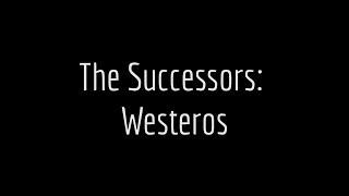 Westeros.org on Game of Thrones: The Successors (Westeros)