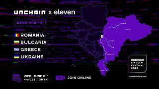 Unchain Demo Nights | Romania , Bulgaria , Greece , Ukraine 