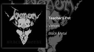 Venom - Teacher's Pet (Official Audio)