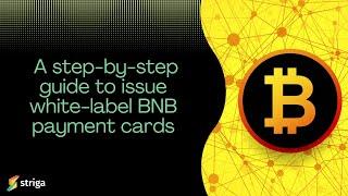 A step-by-step guide to issue white-label BNB payment cards