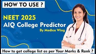 NEET 2025 All India Quota College Predictor By Medica Wing. The Best NEET College Predictor in India