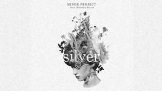 Minor Project ft.Nouveau Sextet - SILVER