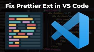 How to fix Prettier Extension in VS Code