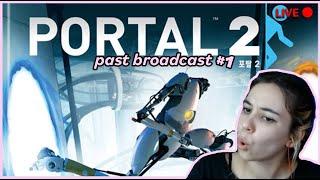 Dishrag Portal 2 Stream #1 - Past Broadcast