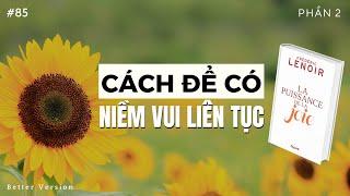 Cách để có niềm vui liên tục - Trò chuyện với triết gia về niềm vui (PHẦN 2)