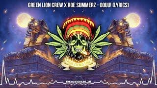 Green Lion Crew x Roe Summerz - Oouu!  (New Reggae 2024 / Roots Reggae 2024 / Dub Reggae / Lyrics)