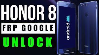 HONOR 8 FRD-L09 Remove FRP Lock Google bypass Unlock TUTORIAL  NEW METHOD