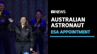 Australian scientist appointed as trainee astronaut with ESA | ABC News