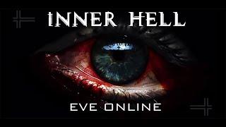 INNER HELL - Why are you running? [EVE Online]