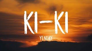 YENDRY - KI-KI (Letra/Lyrics)