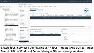 Enable iSCSI Services | Configuring vSAN iSCSI Targets | Add LUN to Target | Add Allowed Initiator