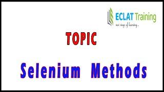 Selenium | Methods | ECLAT Training