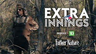 Extra Innings presented by TD: Father Nature