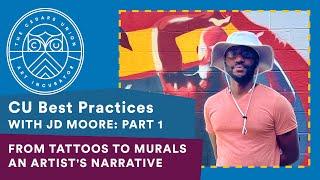 JD Moore: From Tattoos to Murals - An Artist's Narrative | The Cedars Union Best Practices