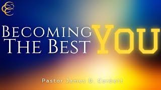 Wednesday Evening Bible Study | Becoming The Best You