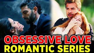 10 Most Obsessive Love Stories of 2024 - Turkish Series With English Subtitles