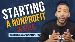 How to Start a Nonprofit Organization in 2025 | The most detailed video on YouTube