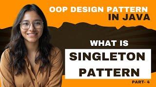 What is Singleton Pattern and when to use it? OOP Design Patterns Part-4