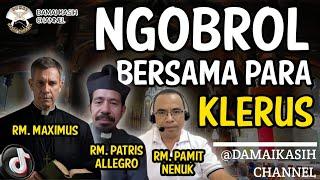 Ngobras bersama Romo Patris, Romo Maxi & Romo Michael II #184 -07-2024