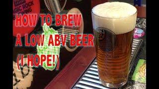 How to make a low ABV beer (I hope!)