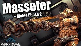 Warframe | Masseter + Melee Phase 2 (3 Forma Build)