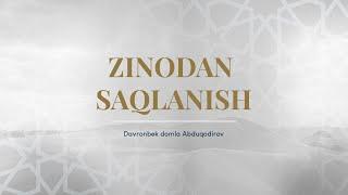 Zinodan Saqlanish | Davronbek domla Abduqodirov