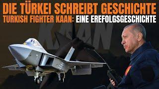 Türkischer Stolz – KAAN: Das militärische Meisterwerk! Super-Jet der 5. Generation!