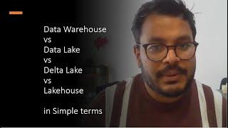 Data Warehouse Vs Data Lake Vs Delta Lake Vs Lakehouse in simple terms