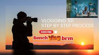 Successful Vlogging 101 Step By Step Process