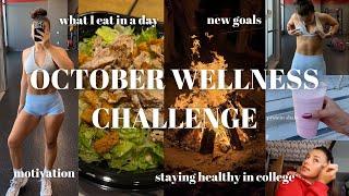 OCTOBER 2024 WELLNESS CHALLENGE: new goals, what I eat in a day, balance + motivation!!